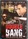 DOUBLE BANG - W. BALDWIN - DVD n.00150